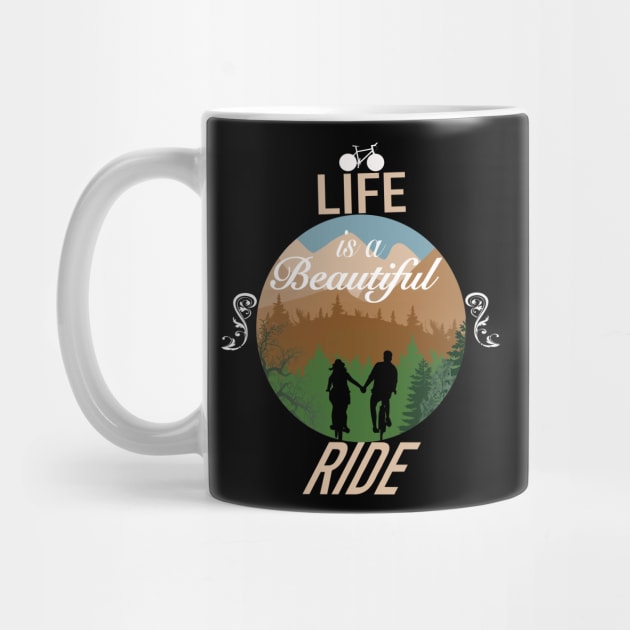 Life Is A Beautiful Ride by AtkissonDesign